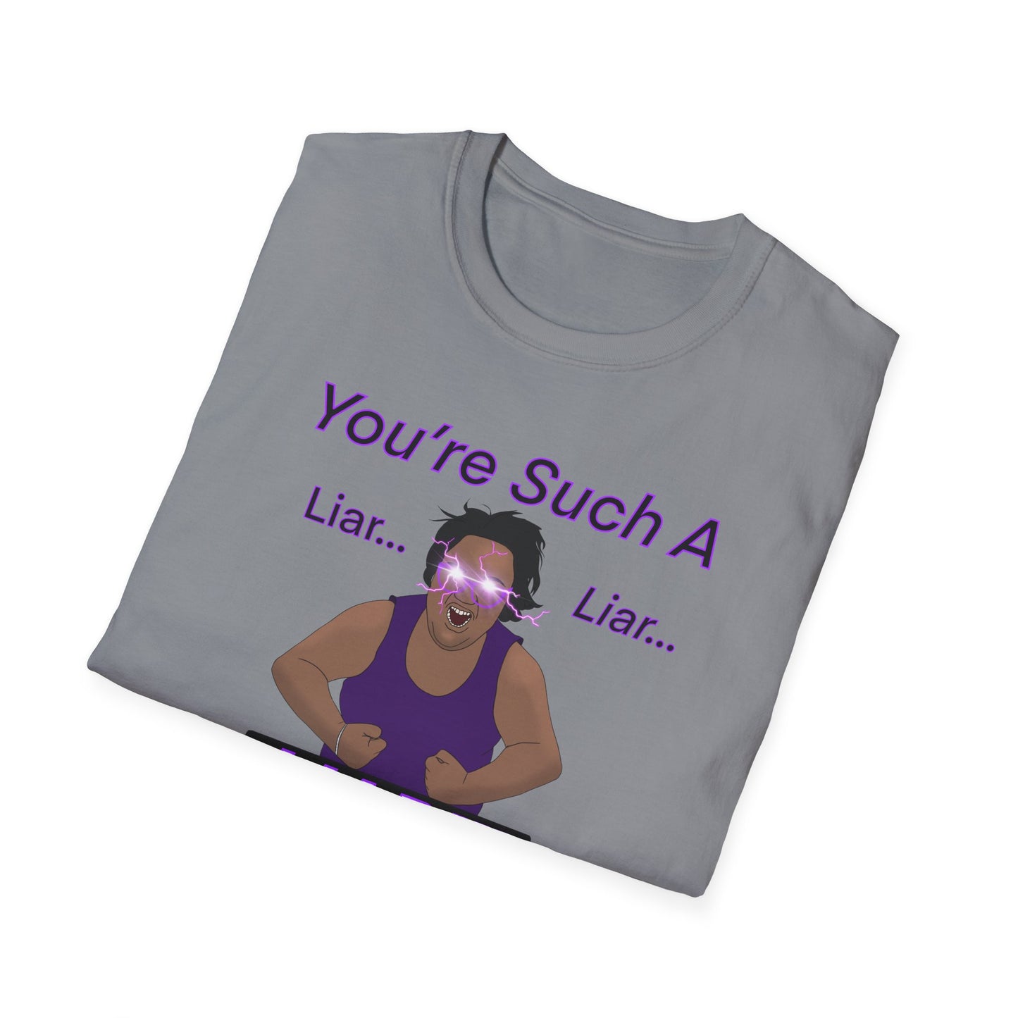 You're Such a Liar MG Shirt Canada