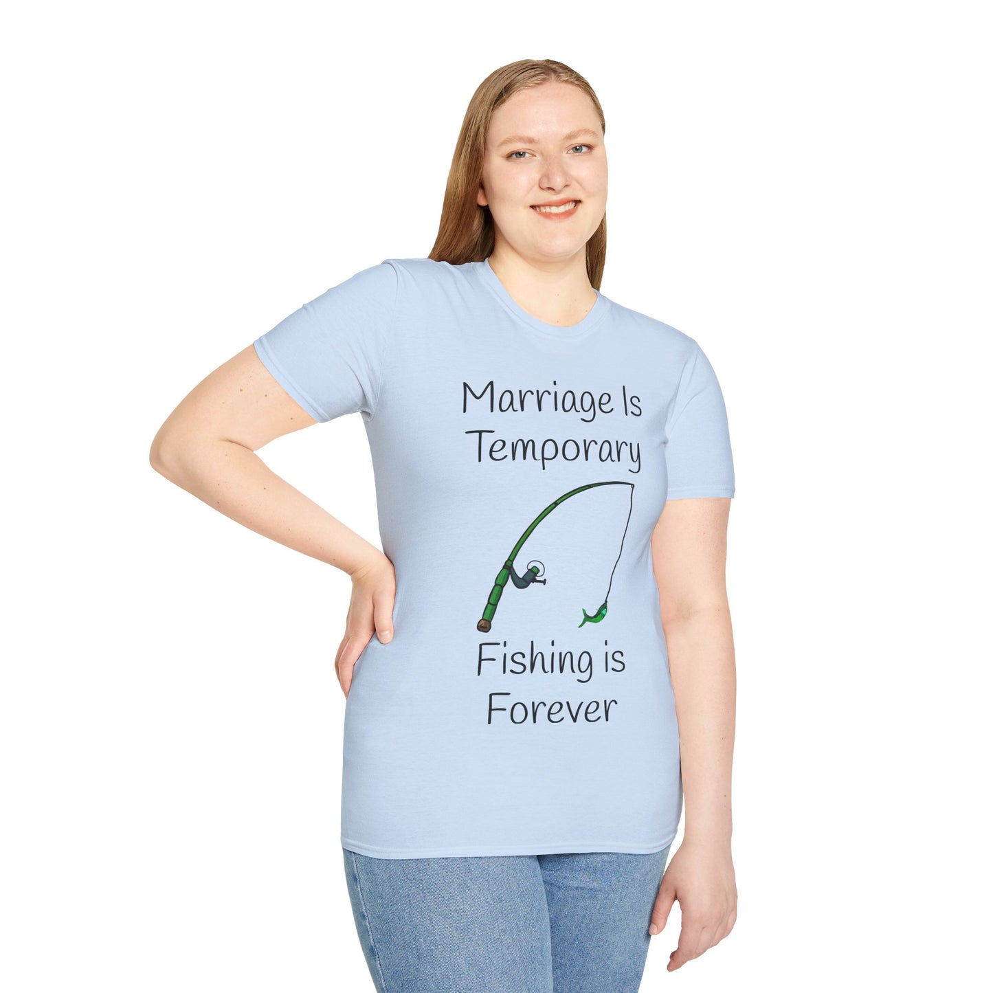 Marriage Is Temporary, Fishing is Forever