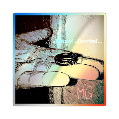 Almost Married Holographic Sticker