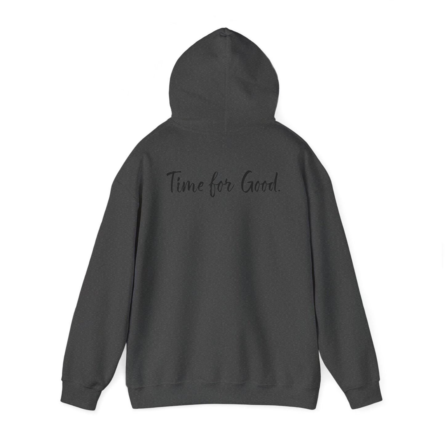 Time for God (Front), Time for Good (Back) Hoodie