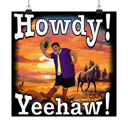 Howdy Yeehaw MG Poster