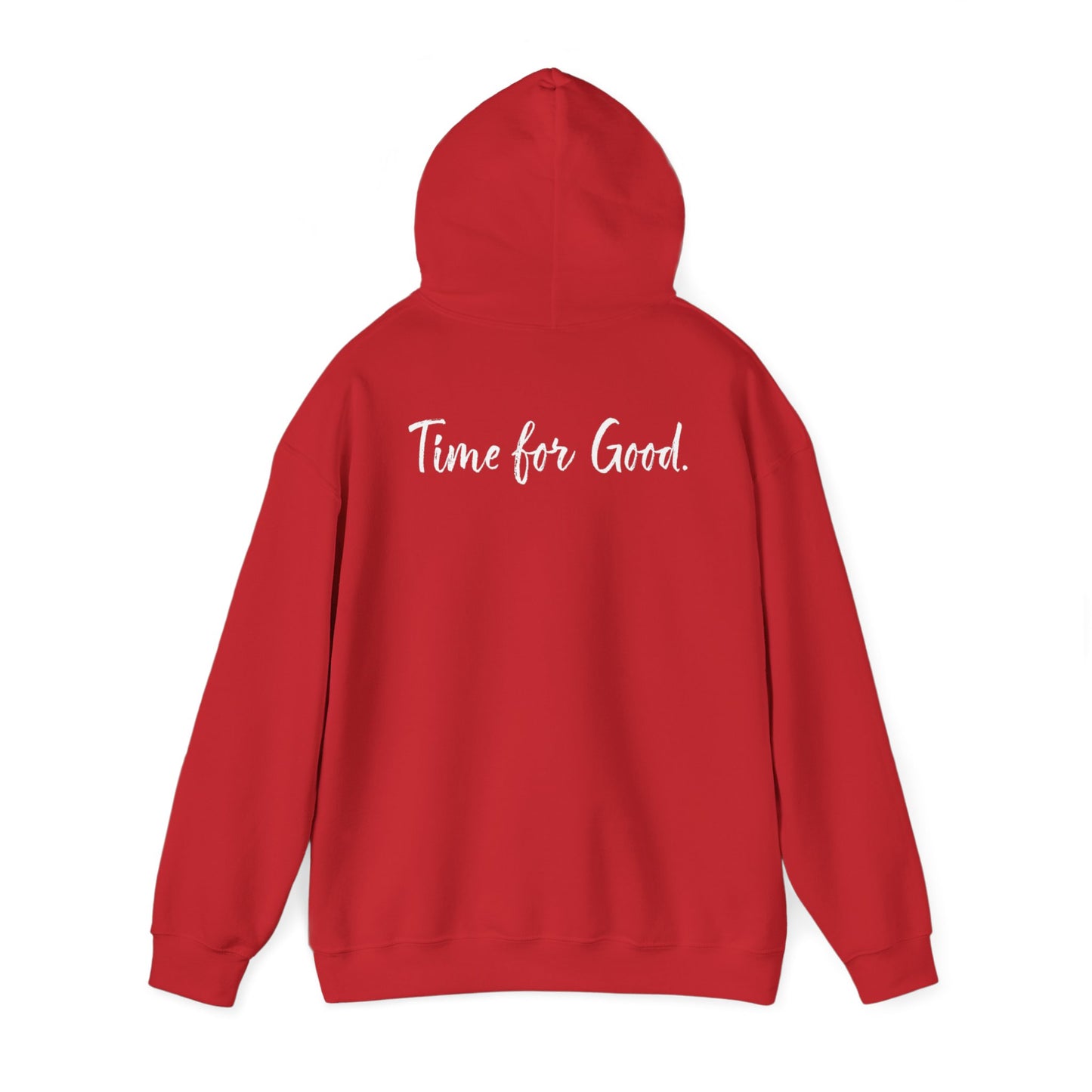 Time for God (Front), Time for Good (Back) Hoodie