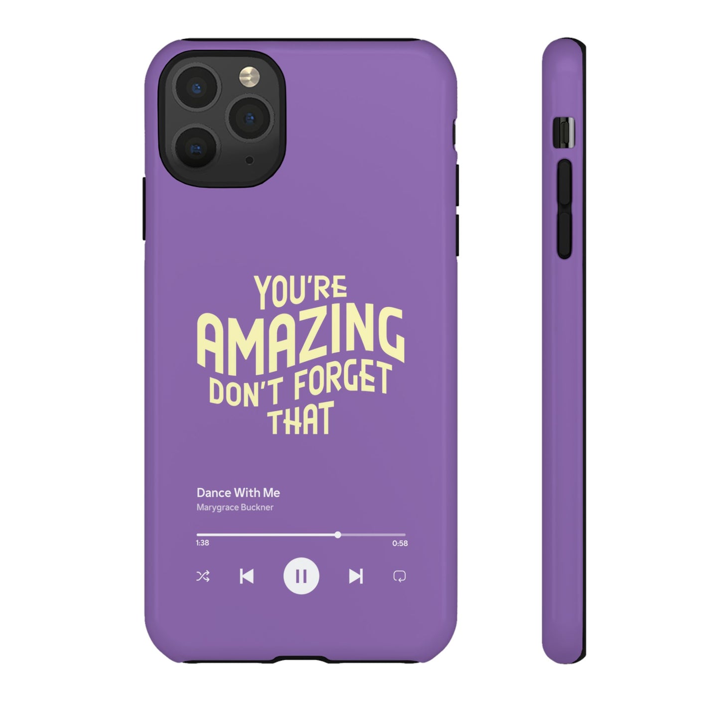 You're Amazing Don't Forget That MG Phone Case (IPhone, Samsung, Google Pixel)