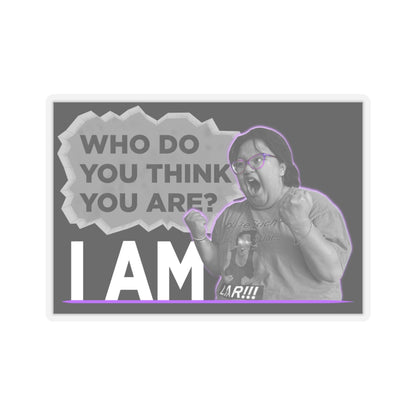 Who do you think you are? I am! MG Sticker