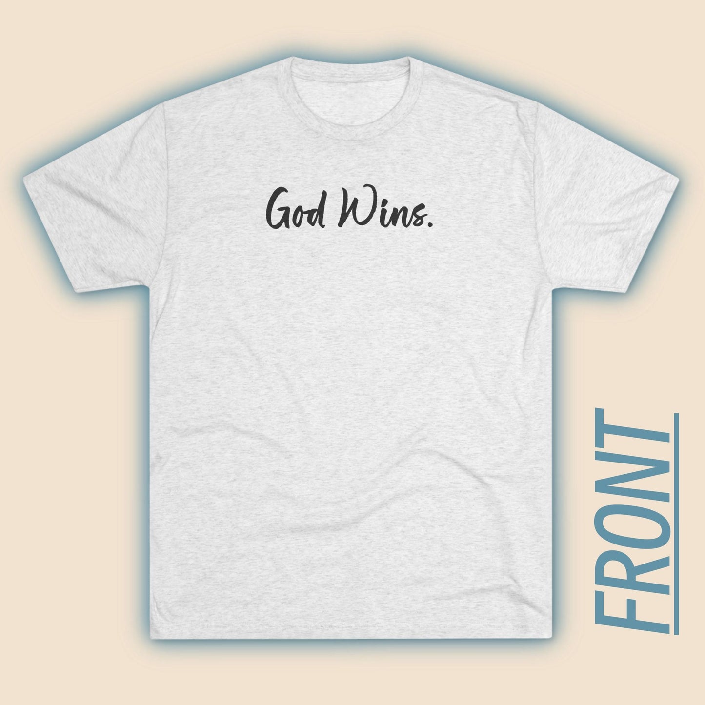 God Wins (Front)... Good Wins (Back)