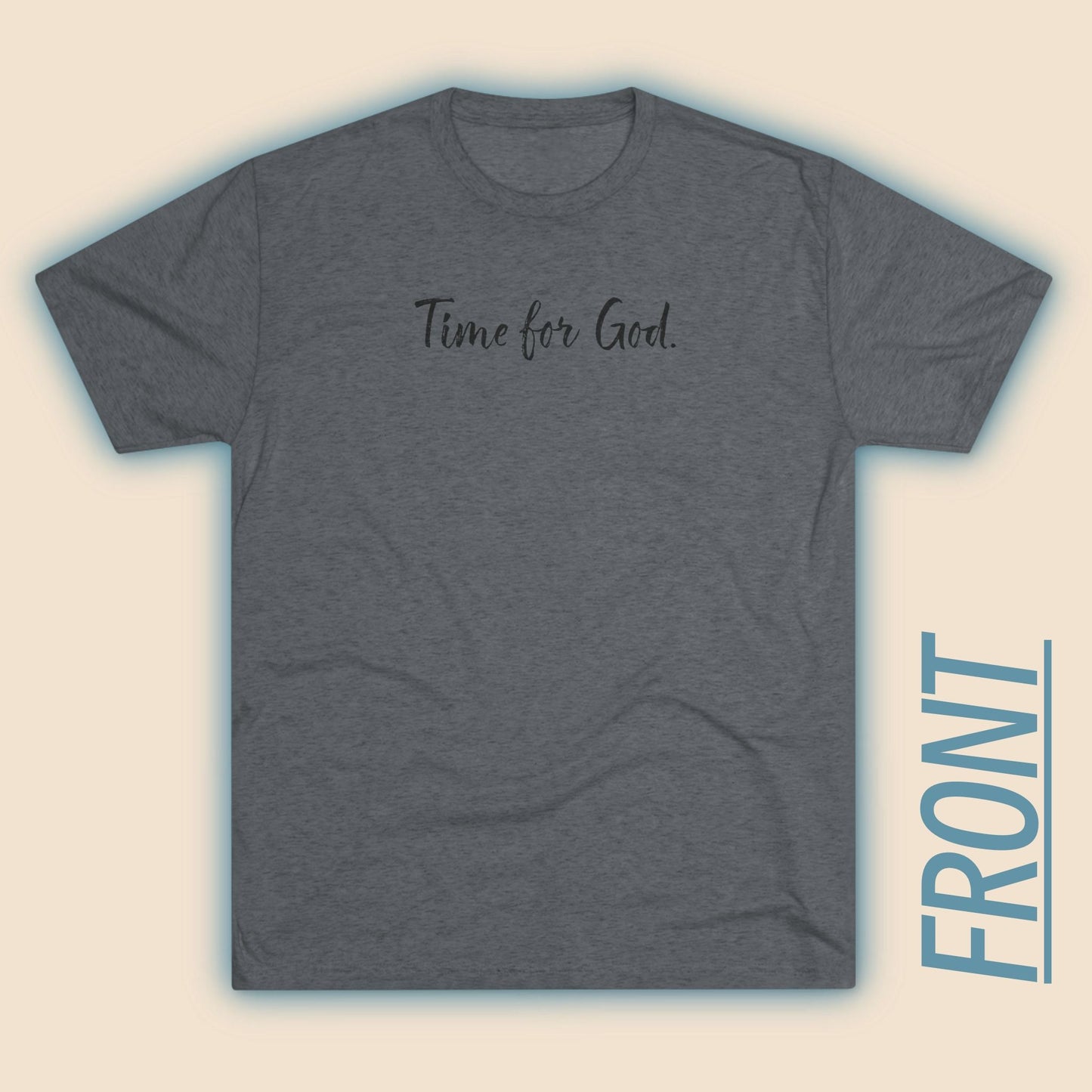 Time for God (Front), Time for Good (Back) Shirt