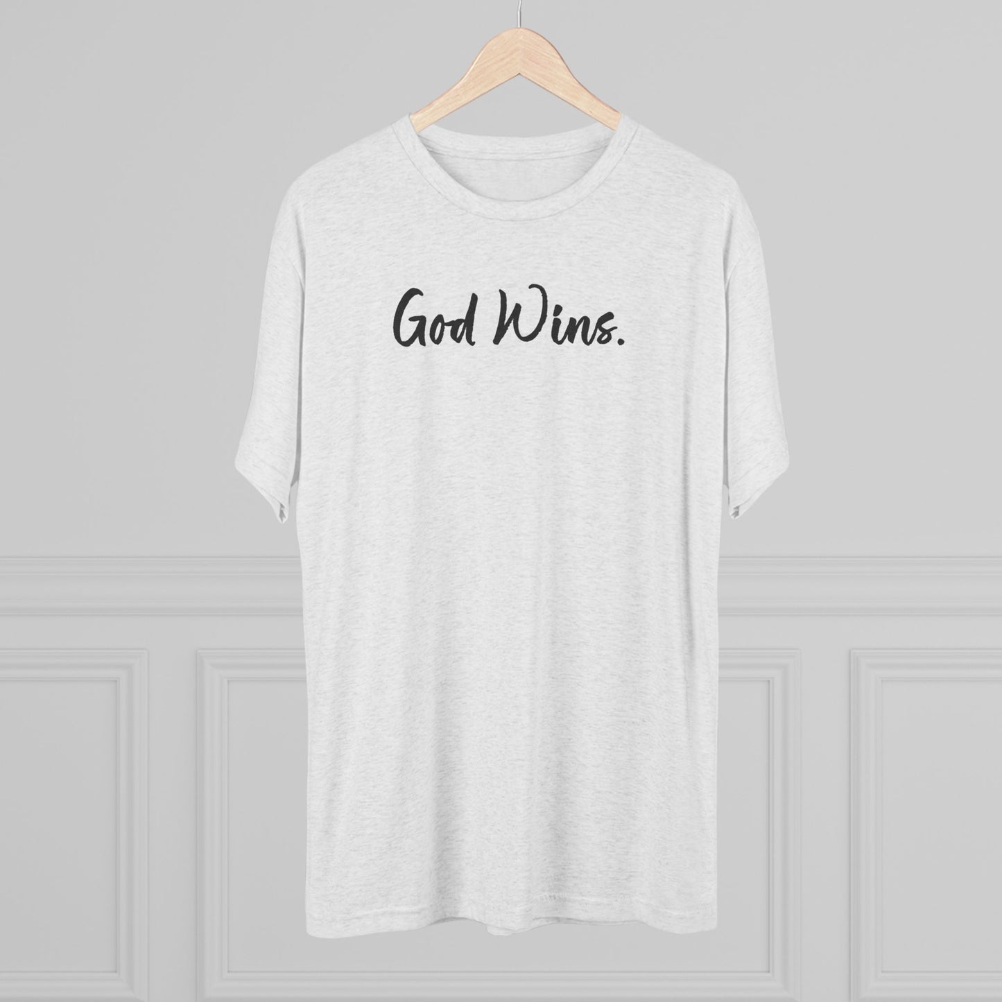 God Wins (Front)... Good Wins (Back)