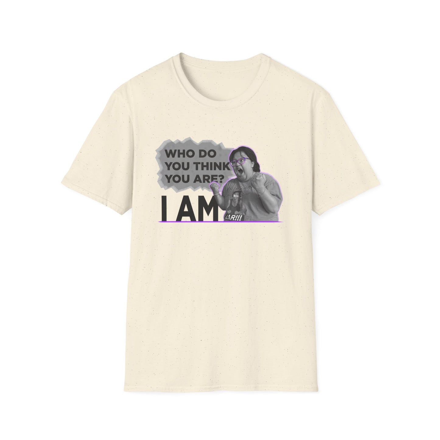 Who do you think you are? I am! MG Shirt