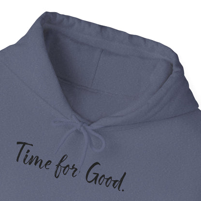 Time for Good (Front), Time for God (Back) Hoodie