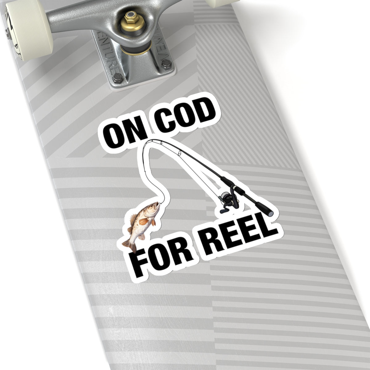 On Cod, For Reel Sticker