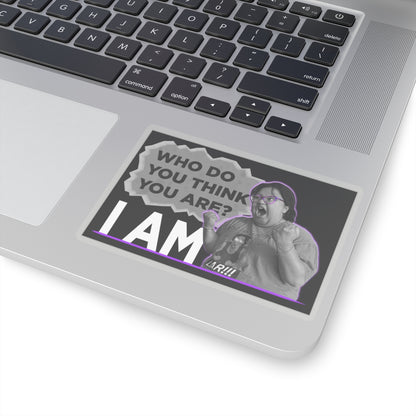 Who do you think you are? I am! MG Sticker