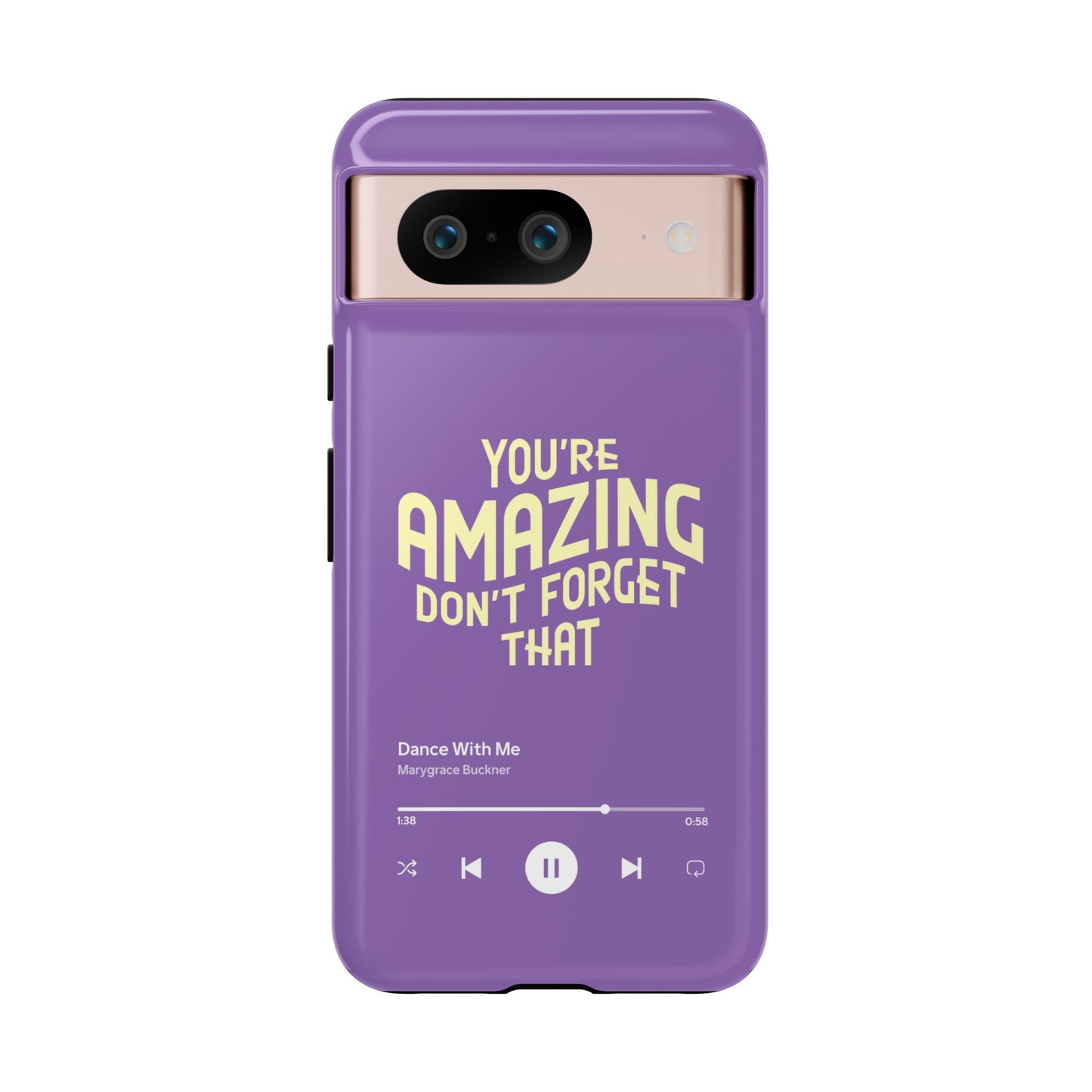 You're Amazing Don't Forget That MG Phone Case (IPhone, Samsung, Google Pixel)