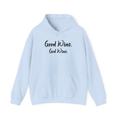 Good Wins, God Wins Hoodie