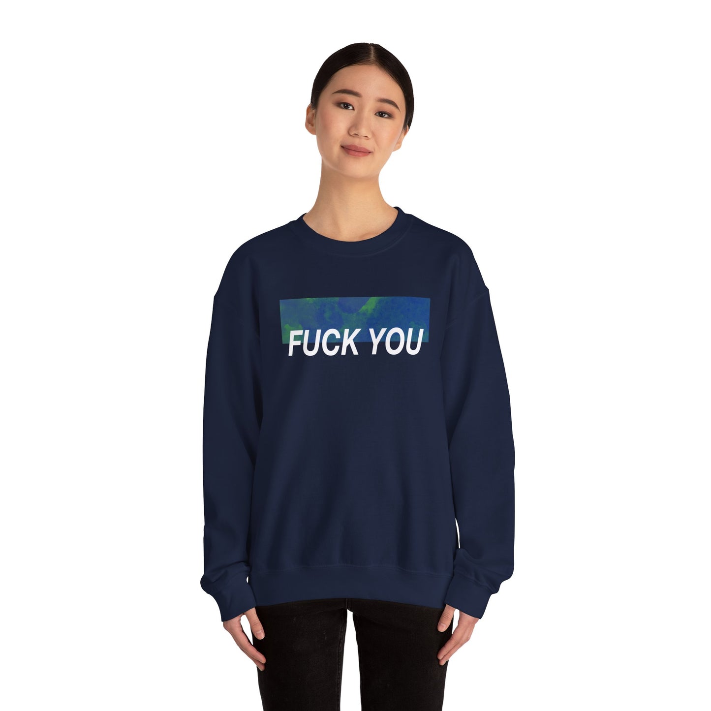 Fuck You Crewneck