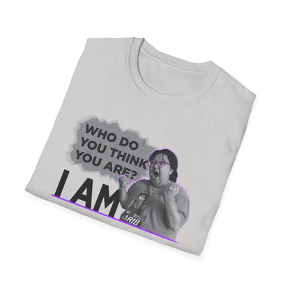 Who do you think you are? I am! MG Shirt