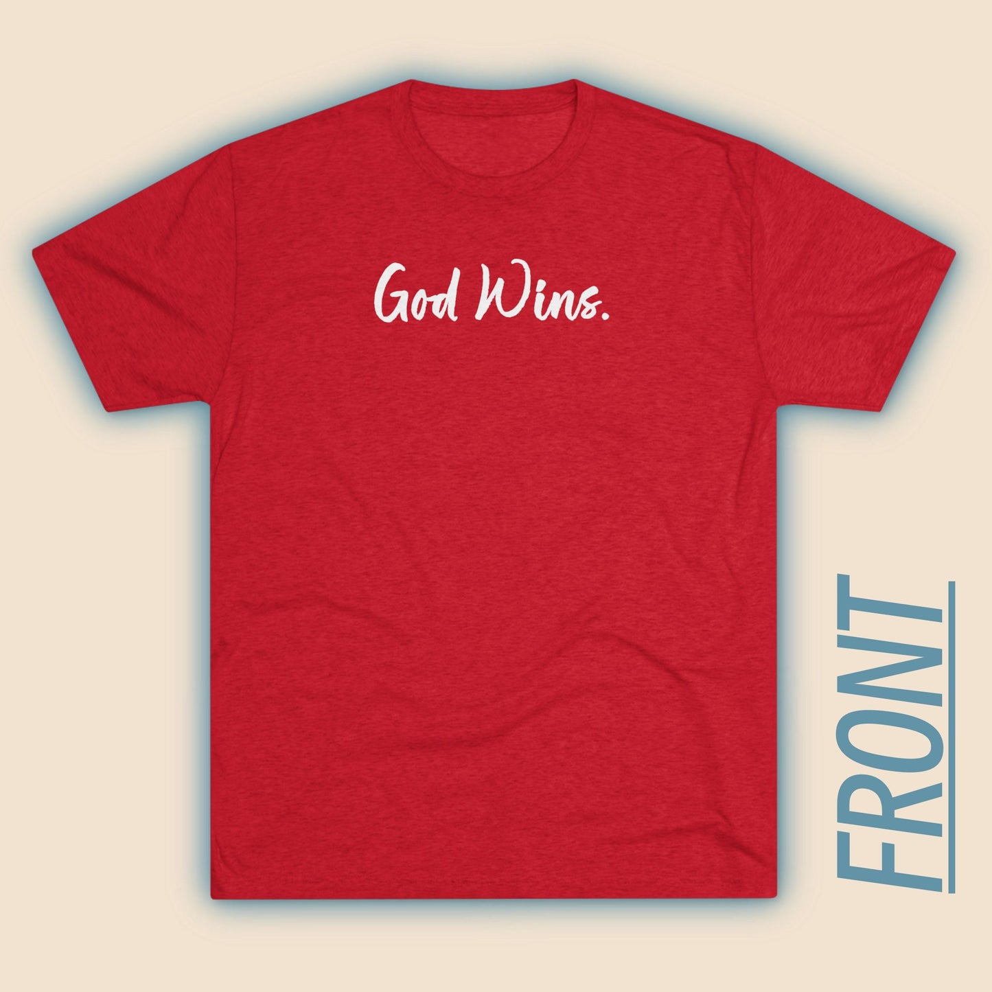 God Wins (Front)... Good Wins (Back)