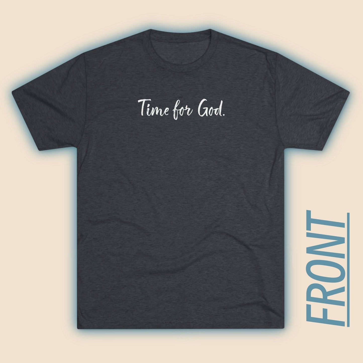 Time for God (Front), Time for Good (Back) Shirt