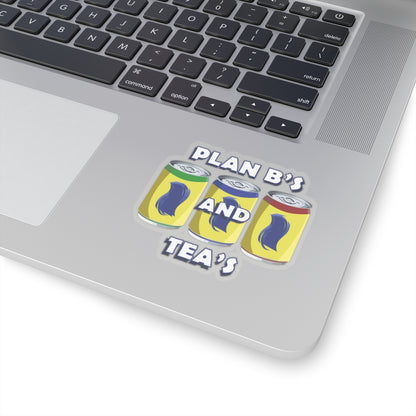 Plan B's and Tea's Sticker