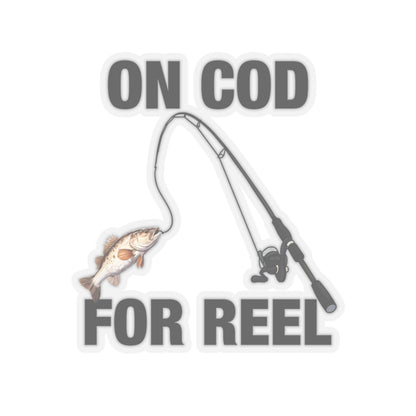 On Cod, For Reel Sticker