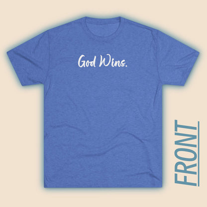 God Wins (Front)... Good Wins (Back)