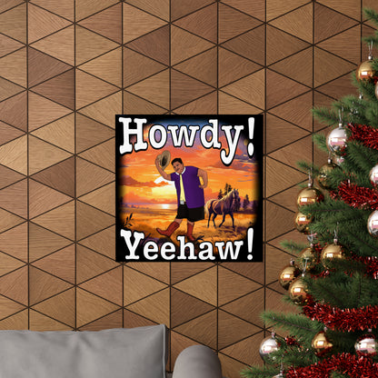 Howdy Yeehaw MG Poster