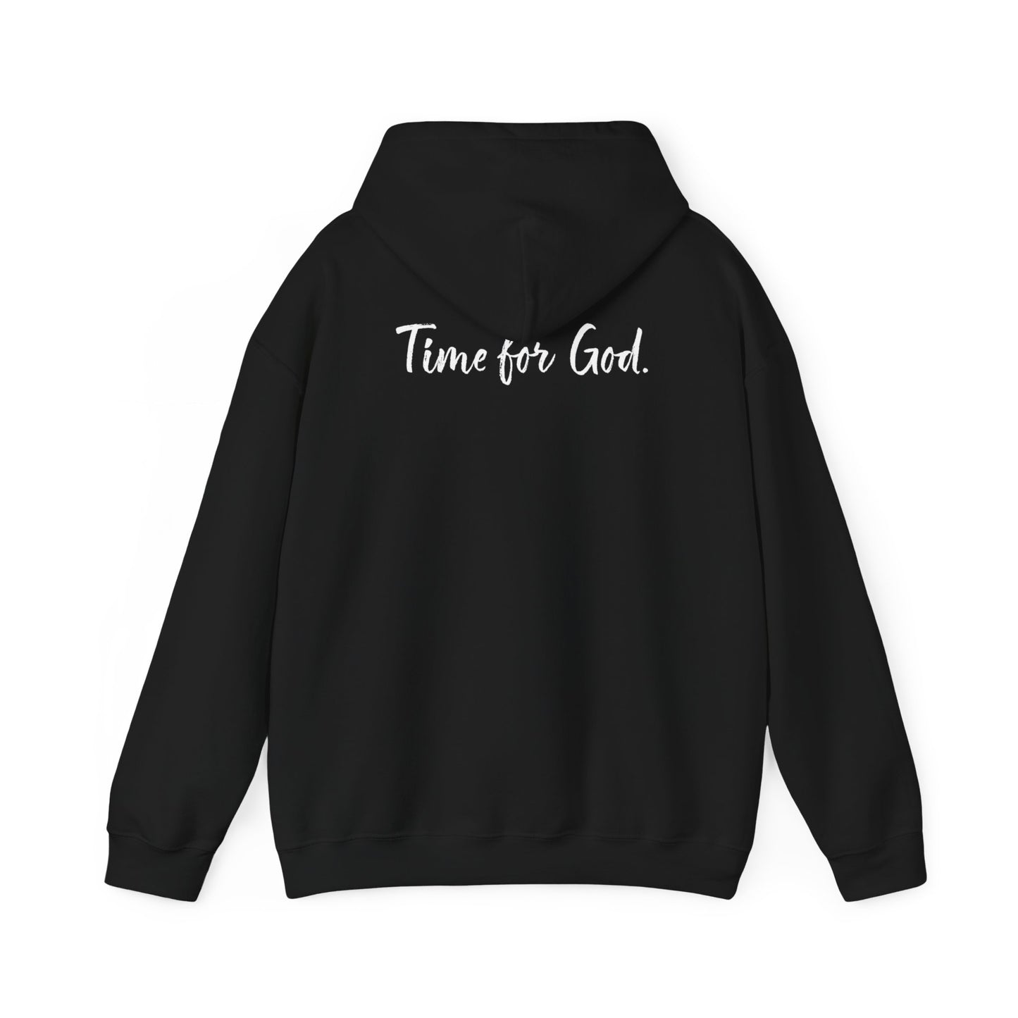 Time for Good (Front), Time for God (Back) Hoodie