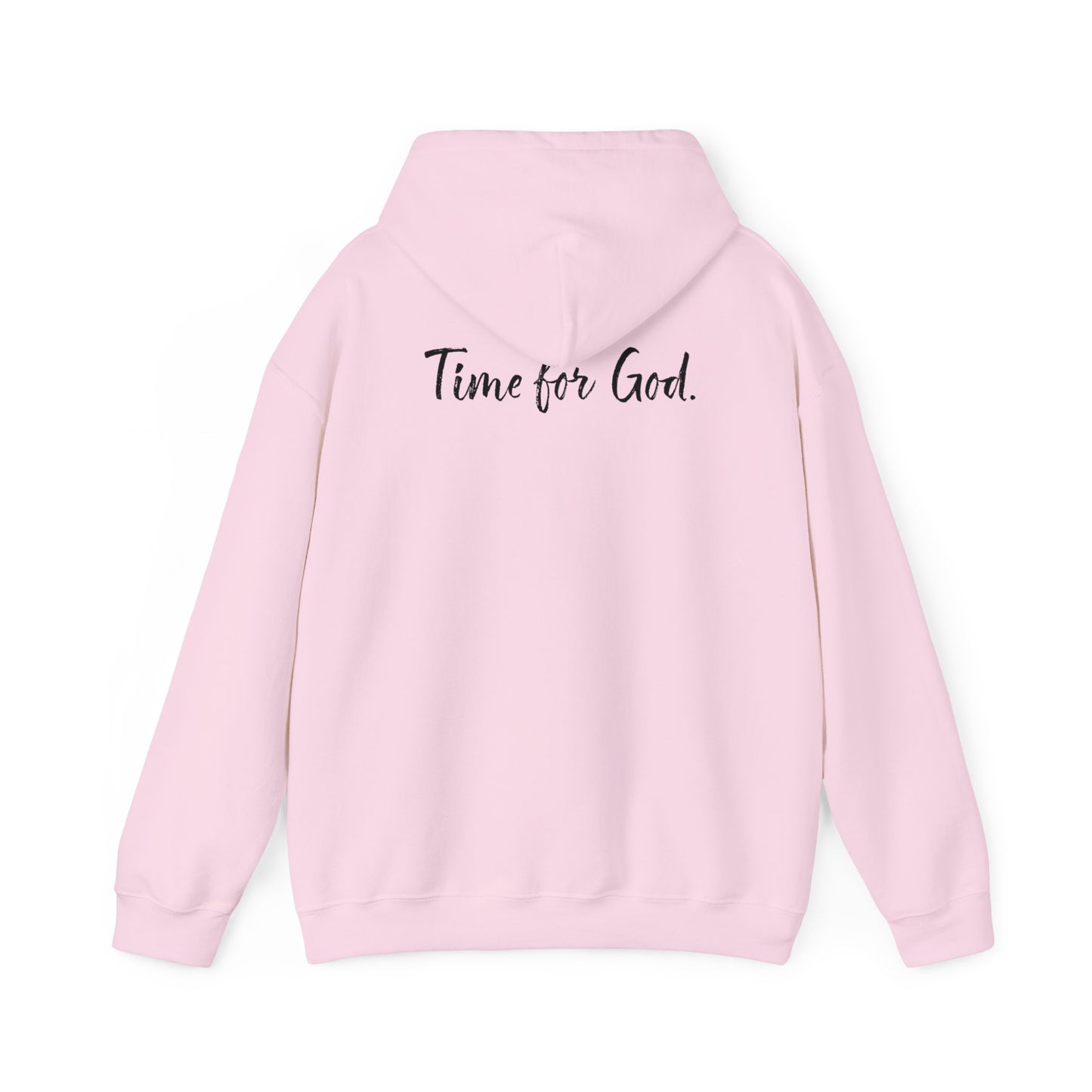 Time for Good (Front), Time for God (Back) Hoodie