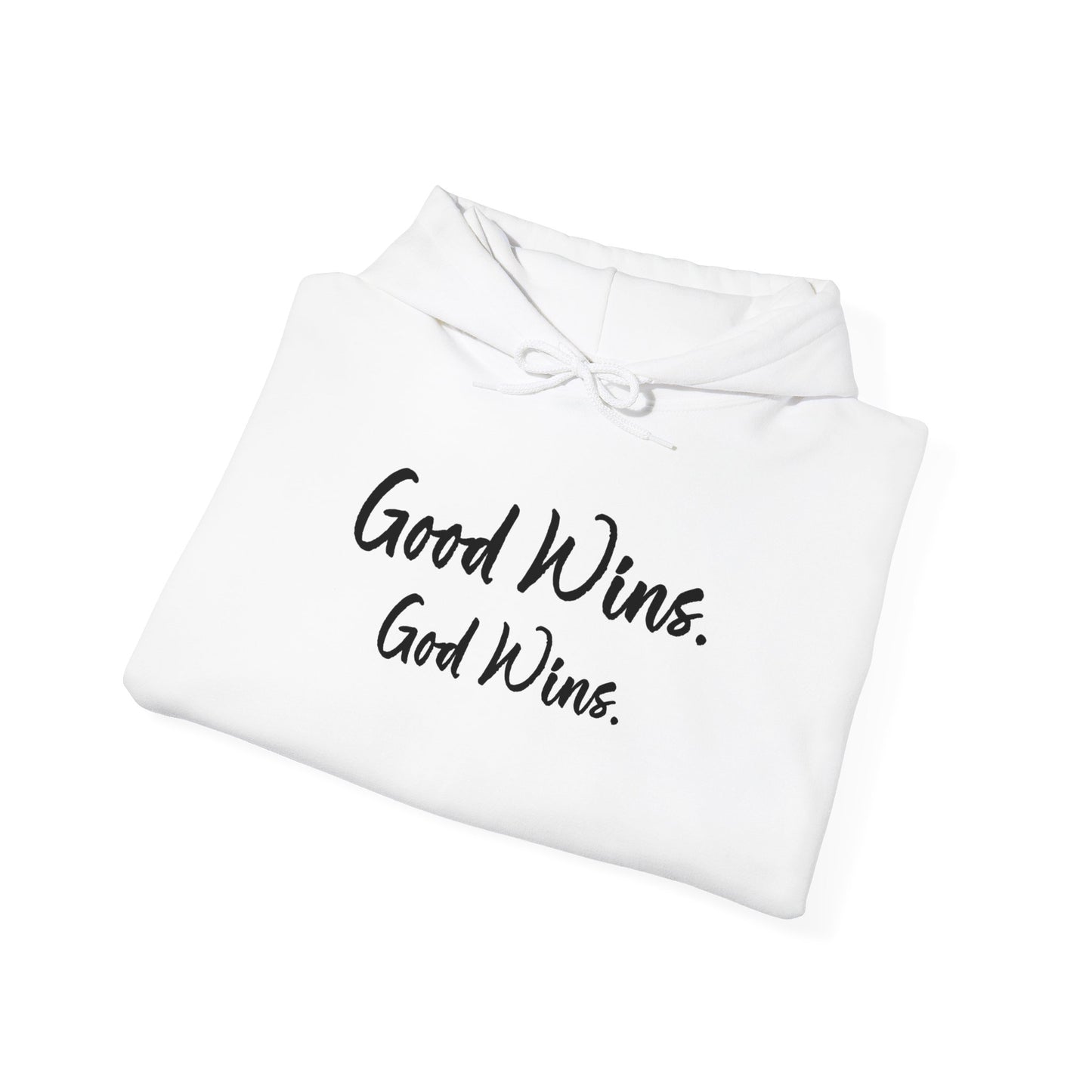 Good Wins, God Wins Hoodie