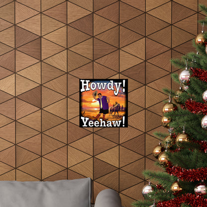 Howdy Yeehaw MG Poster