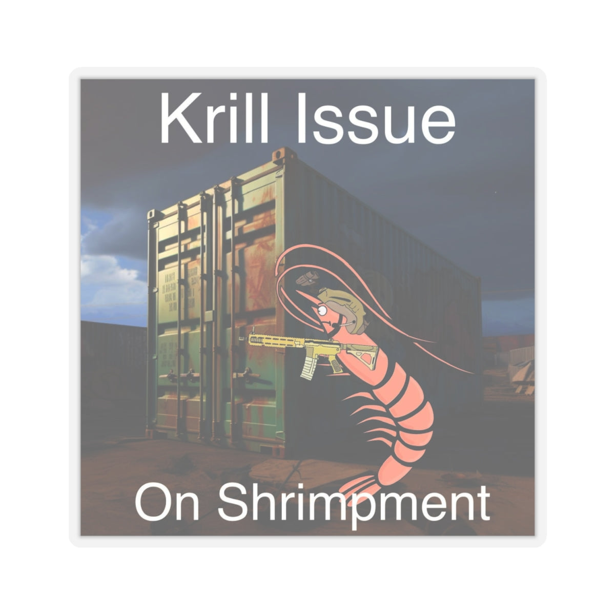 Krill Issue on Shrimpment