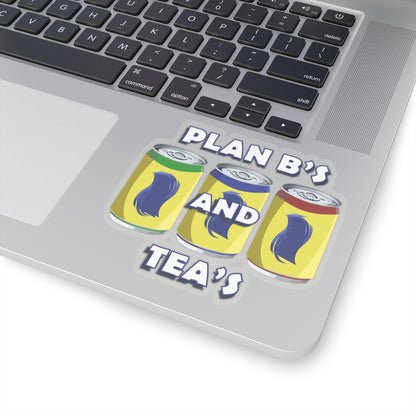 Plan B's and Tea's Sticker
