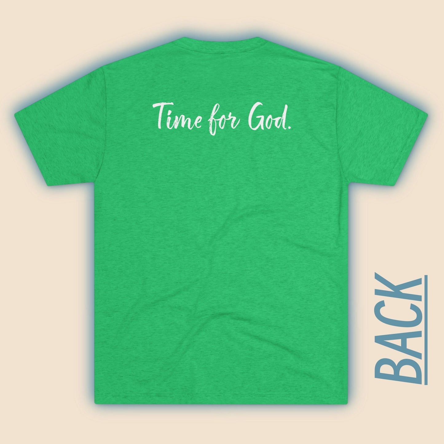 Time For Good (Front), Time For God (Back)