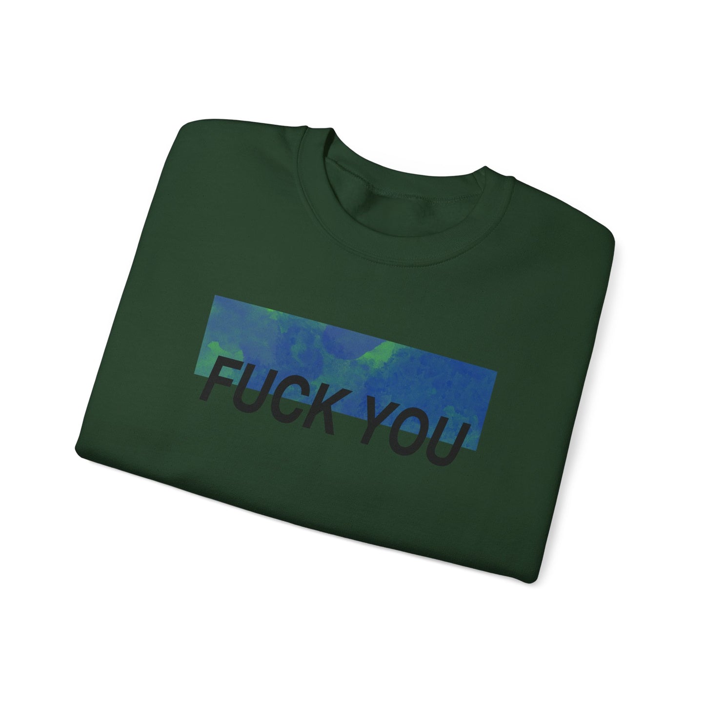 Fuck You Crewneck