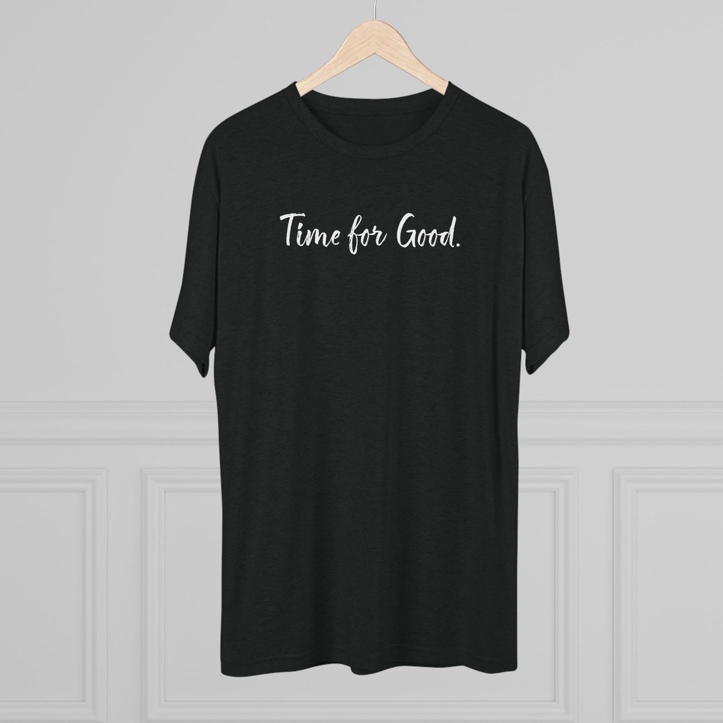 Time For Good (Front), Time For God (Back)