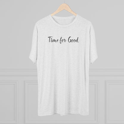 Time For Good (Front), Time For God (Back)