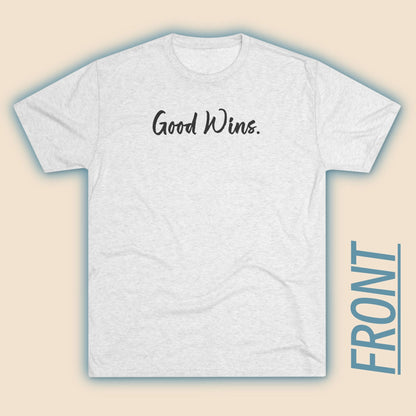 Good Wins (Front)... God Wins (Back)