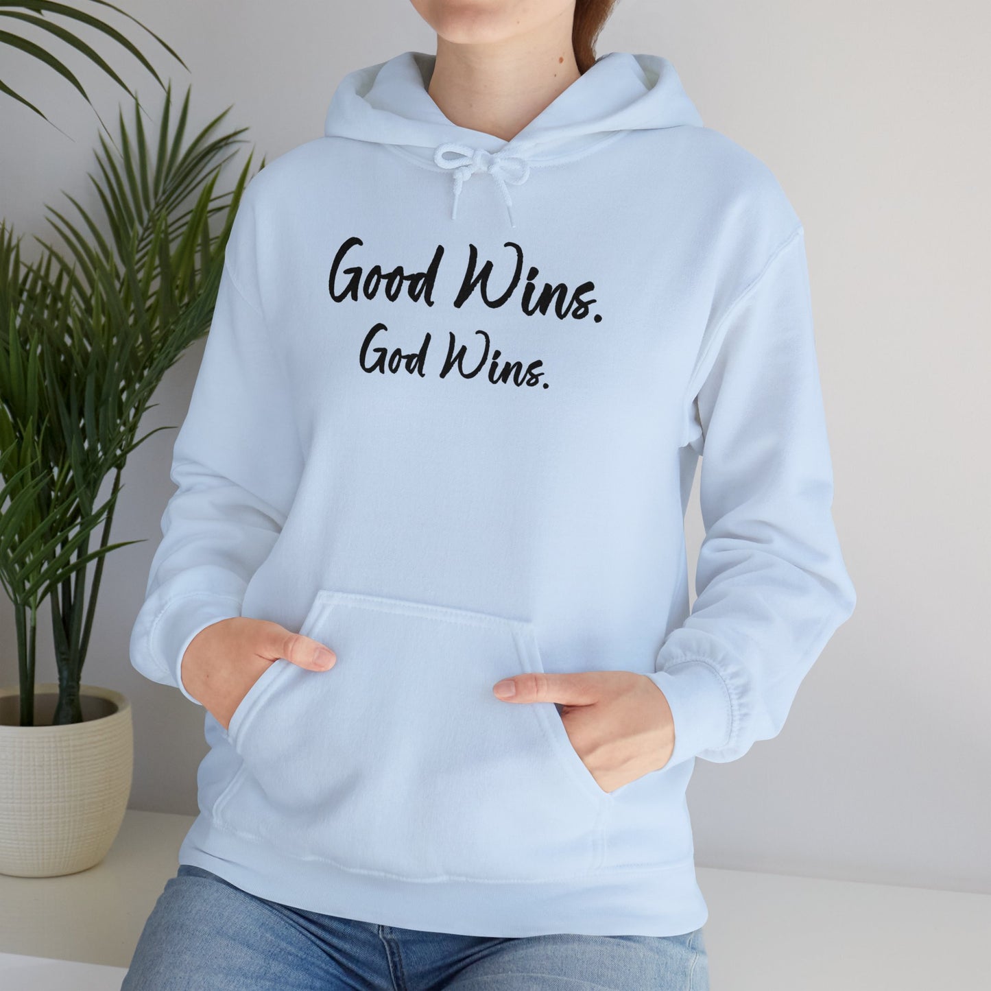 Good Wins, God Wins Hoodie