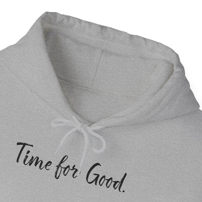 Time for Good (Front), Time for God (Back) Hoodie