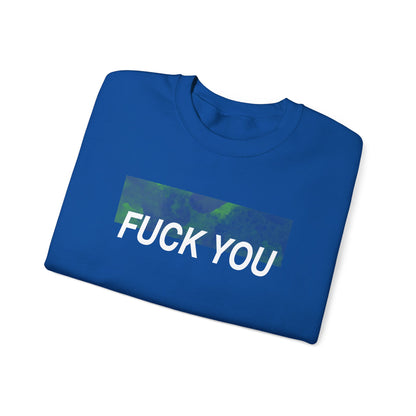 Fuck You Crewneck