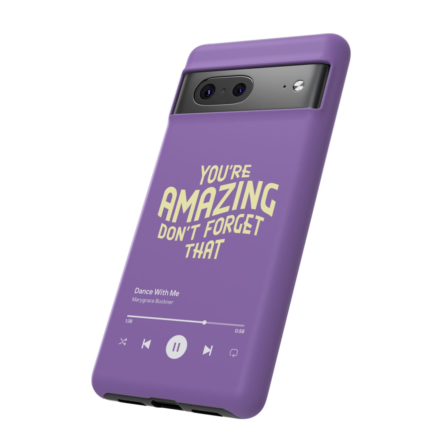 You're Amazing Don't Forget That MG Phone Case (IPhone, Samsung, Google Pixel)