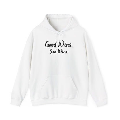 Good Wins, God Wins Hoodie