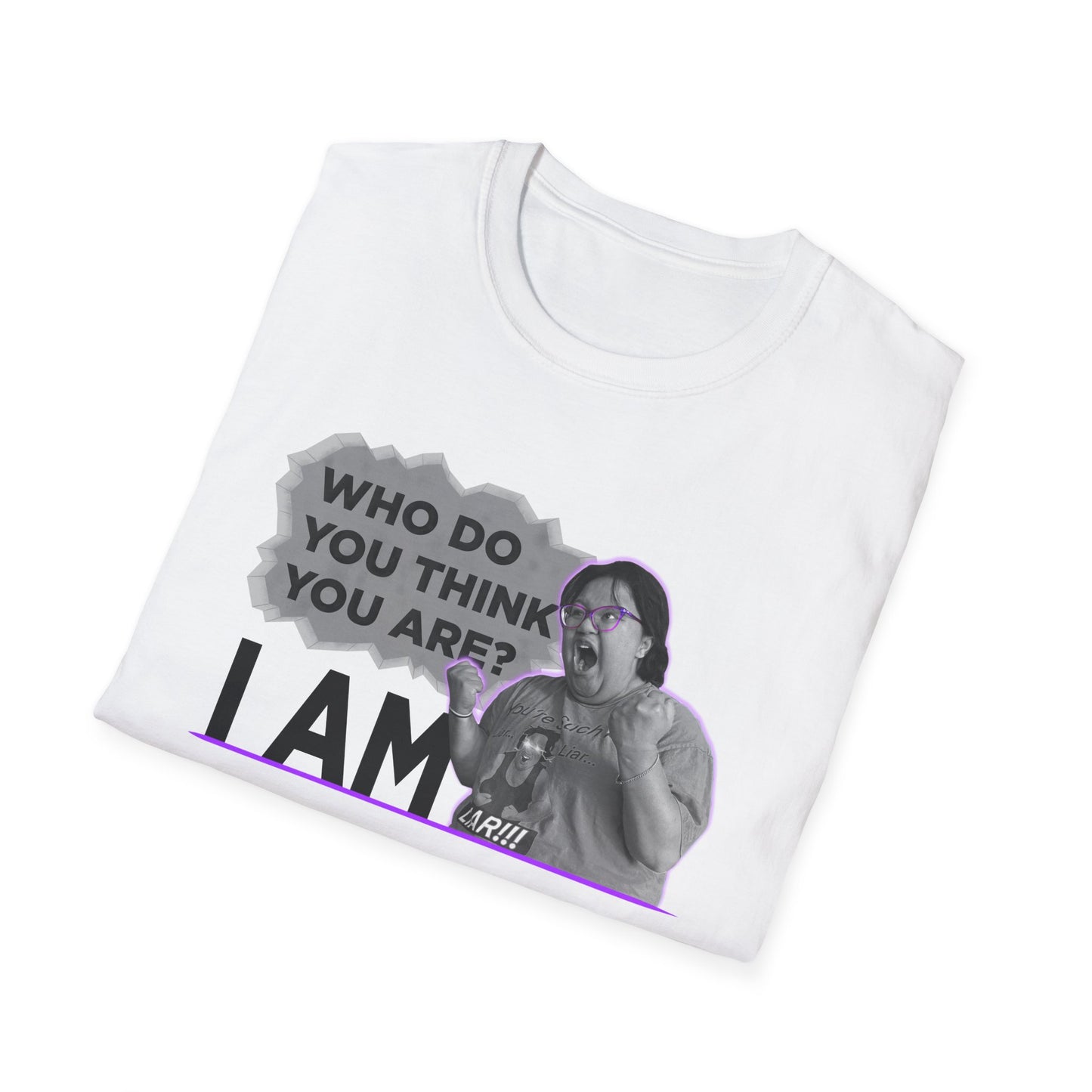 Who do you think you are? I am! MG Shirt