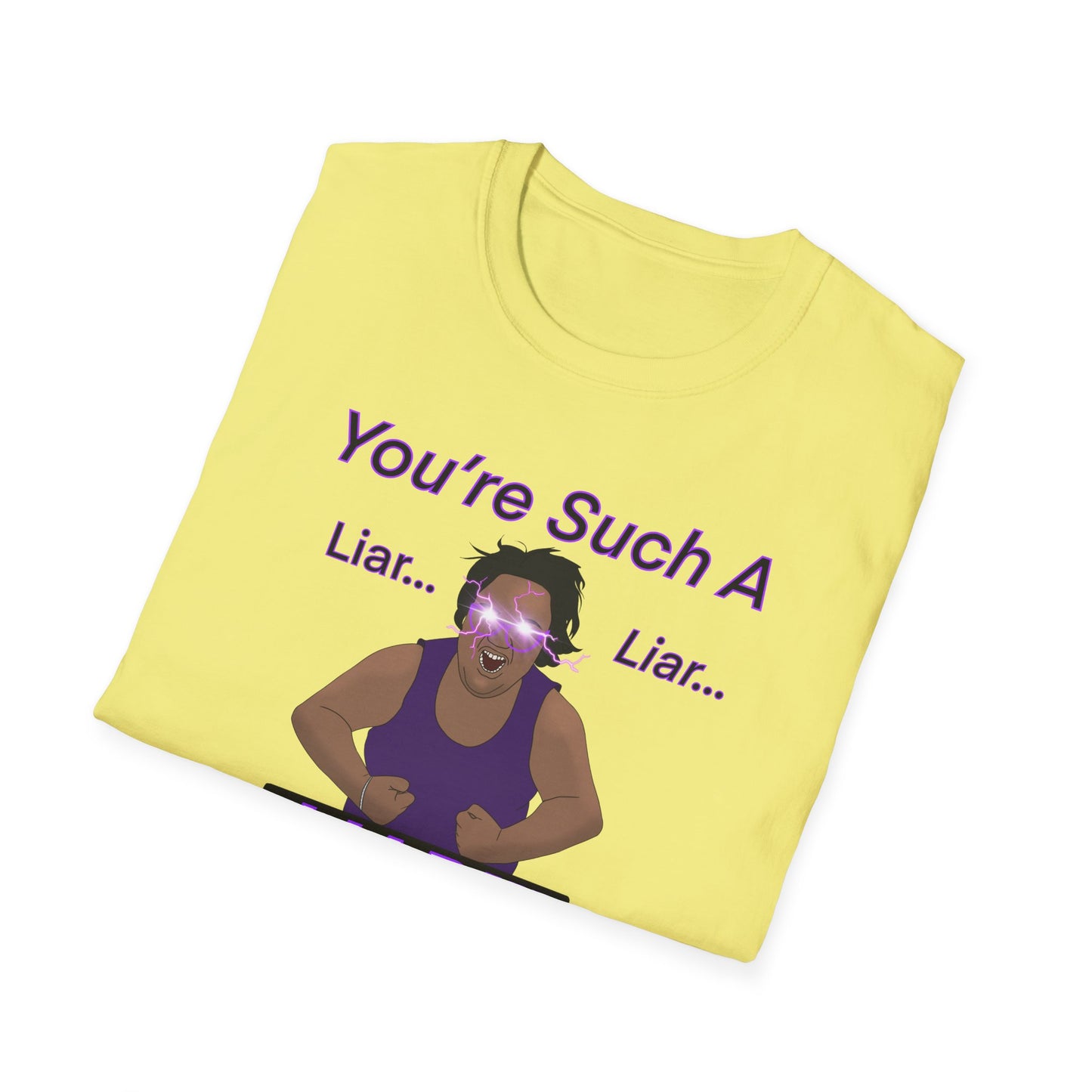 You're Such a Liar MG Shirt Canada