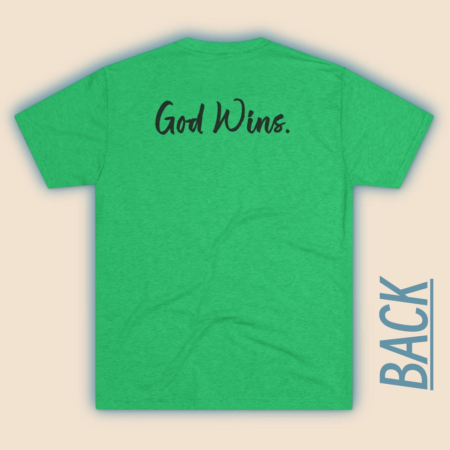 Good Wins (Front)... God Wins (Back)