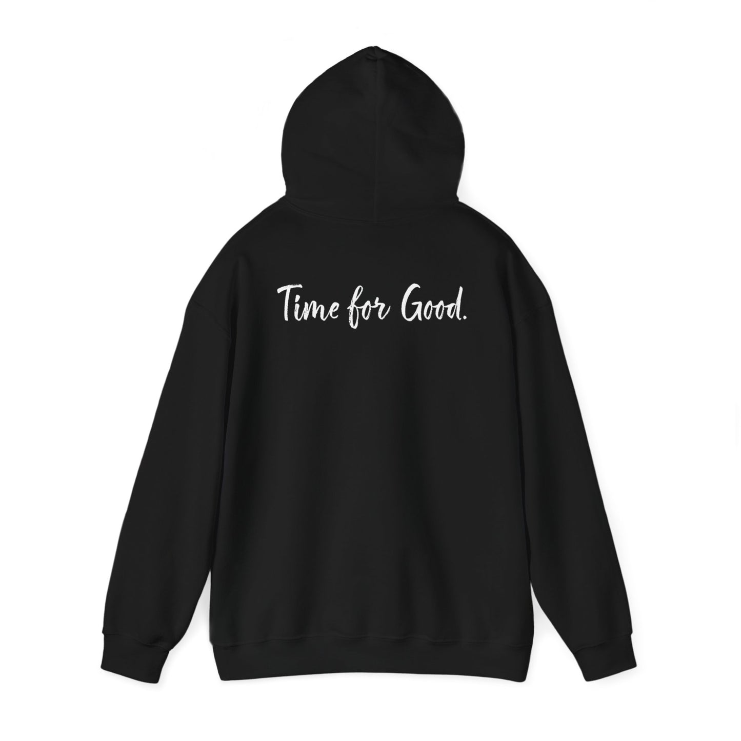 Time for God (Front), Time for Good (Back) Hoodie