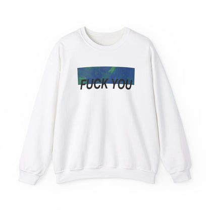 Fuck You Crewneck