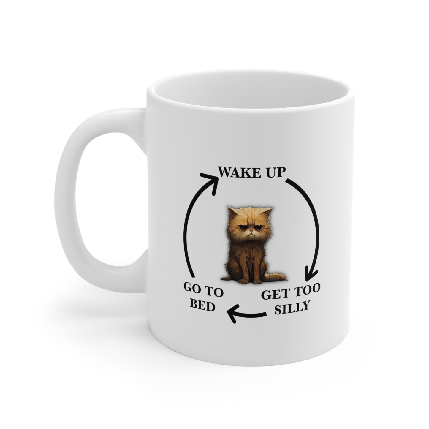 Wake up, Get too silly, go to bed Mug