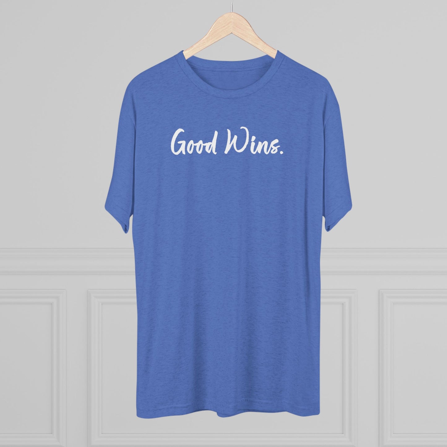 Good Wins (Front)... God Wins (Back)