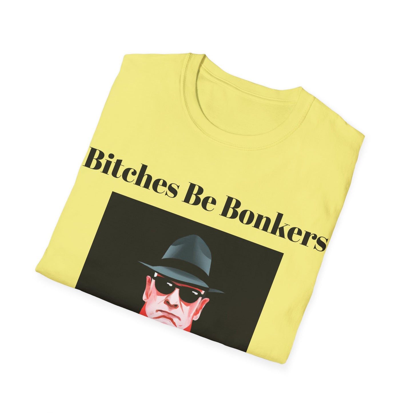 Bitches Be Bonkers