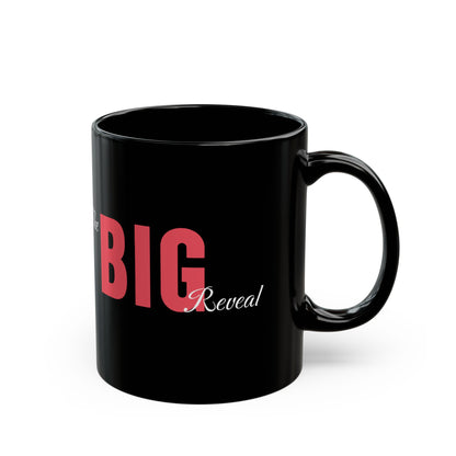 The Big Reveal Mug